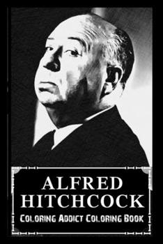 Paperback Coloring Addict Coloring Book: Alfred Hitchcock Illustrations To Manage Anxiety Book