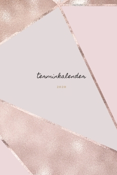 Paperback Terminplaner 2020: Wochenplaner - Ein Kalender, Taschenkalender und Terminkalender f?r das neue Jahr - Termine selbst gestalten planen un [German] Book