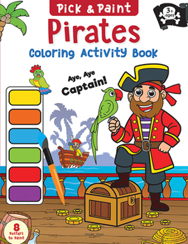 Paperback Pirates: Pick and Paint Coloring Activity Book