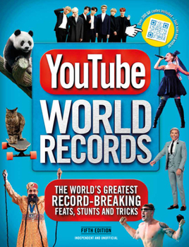 Hardcover Youtube World Records: The World's Greatest Record-Breaking Feats, Stunts and Tricks Book