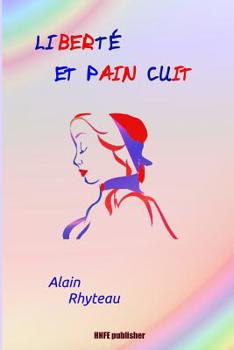 Paperback Libert? et Pain Cuit [French] Book