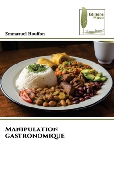 Paperback Manipulation gastronomique [French] Book