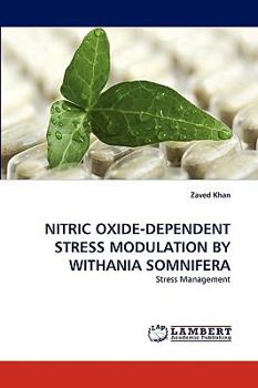Paperback Nitric Oxide-Dependent Stress Modulation by Withania Somnifera Book