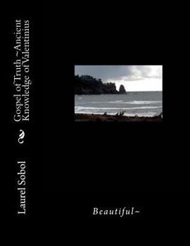 Gospel of Truth Ancient Knowledge of Valentinius