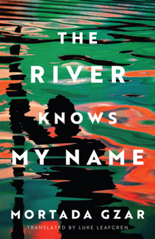 Hardcover The River Knows My Name Book