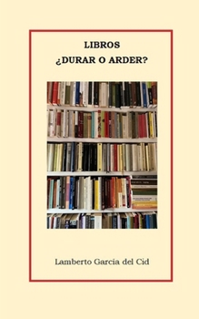 Paperback Libros, ¿durar o arder? [Spanish] Book