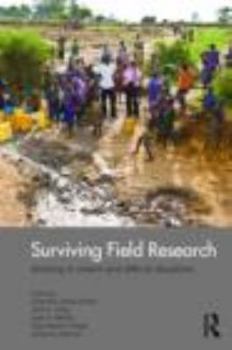 Paperback Surviving Field Research: Working in Violent and Difficult Situations Book