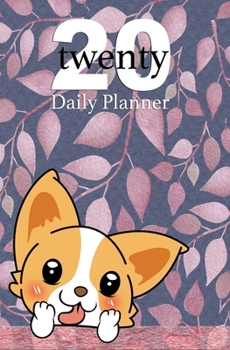 Corgi Daily Planner 2020:: Kawaii Corgi Daily Planner 2020 5.25 x 8; 2020 Daily Planner; Daily Planner Journal; Blank Keepsake Record Planner Journal ... Calendar and Calendar 2020 Family Planner