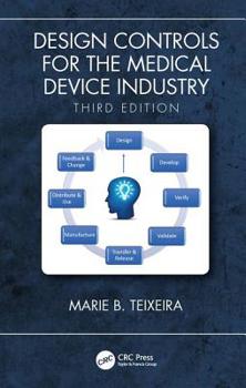 Hardcover Design Controls for the Medical Device Industry, Third Edition Book