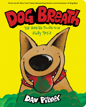 Board book Dog Breath: The Horrible Trouble with Hally Tosis (Board Book) Book