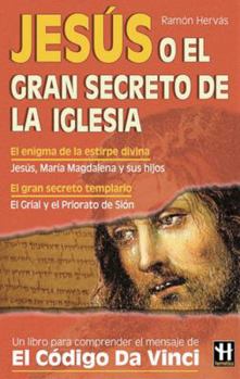 Jesus, O el Gran Secreto de la Iglesia