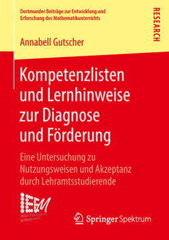 Kompetenzlisten Und Lernhinweise Zur Diagnose Und F�rderung: Eine Untersuchung Zu Nutzungsweisen Und Akzeptanz Durch Lehramtsstudierende