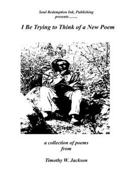 Paperback I Be Trying to Think of a New Poem Book