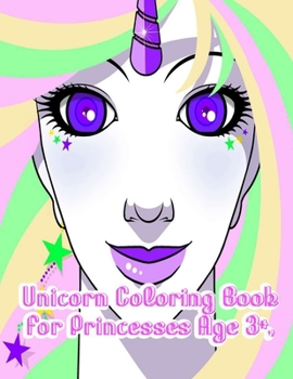 Paperback Unicorn Coloring Book For Princesses Age 3+: girls best gift Book