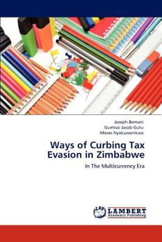 Paperback Ways of Curbing Tax Evasion in Zimbabwe Book