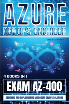 Paperback Azure DevOps Engineer: Designing and Implementing Microsoft DevOps Solutions Book