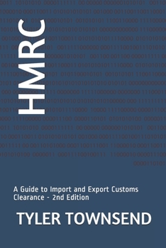 Paperback Hmrc: A Guide to Import and Export Customs Clearance Book