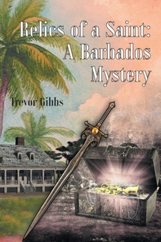 Paperback Relics of a Saint: A Barbados Mystery Book