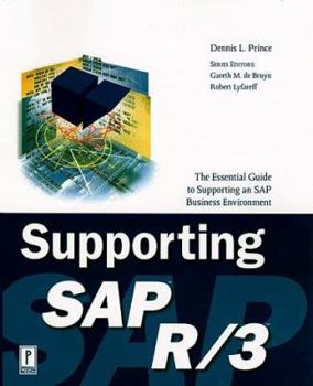 Hardcover Supporting SAP R/3: The Essential Guide to Supporting an SAP Business Environment Book