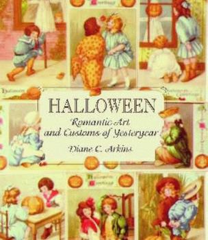 Hardcover Halloween Romantic Art and Customs of Yesteryear Book