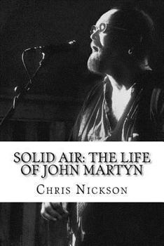 Paperback Solid Air: The Life of John Martyn Book