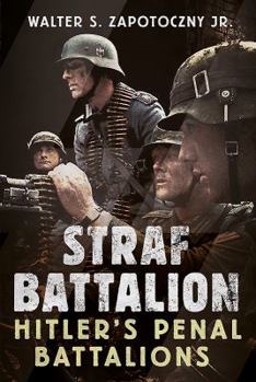 Hardcover Strafbattalion: Hitler's Penal Battalions Book