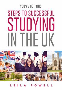 Paperback You've Got This! Steps To Successful Studying In The UK Book