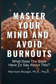 Paperback MASTER YOUR MIND And AVOID BURNOUTS Book