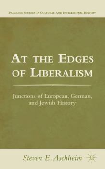 Paperback At the Edges of Liberalism: Junctions of European, German, and Jewish History Book