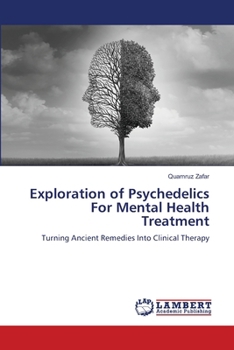 Exploration of Psychedelics For Mental Health Treatment