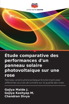 Paperback Étude comparative des performances d'un panneau solaire photovoltaïque sur une rose [French] Book