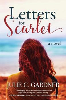 Letters for Scarlet - Book #1 of the Friendship & Secrets