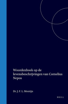 Woordenboek op de levensbeschrijvingen van Cornelius Nepos (Dutch Edition)