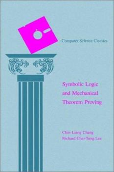 Hardcover Symbolic Logic and Mechanical Theorem Proving Book