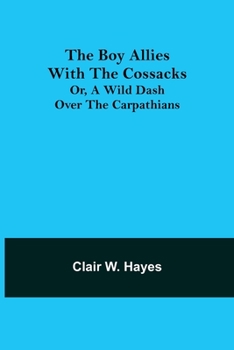 The Boy Allies with the Cossacks by Clair W. Hayes - Book  of the Boy Allies