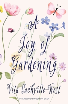 Paperback A Joy of Gardening (Warbler Classics Annotated Edition) Book