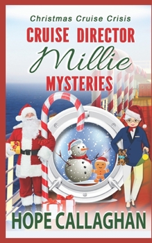 Paperback Millie's Cruise Ship Mysteries: Christmas Cruise Crisis Book