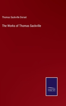 Hardcover The Works of Thomas Sackville Book