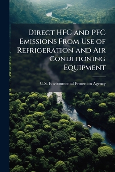 Direct HFC and PFC Emissions from Use of Refrigeration and Air Conditioning Equipment