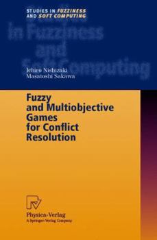 Paperback Fuzzy and Multiobjective Games for Conflict Resolution Book