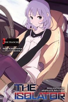 Hardcover The Isolator, Vol. 3 (Light Novel): The Trancer Volume 3 Book