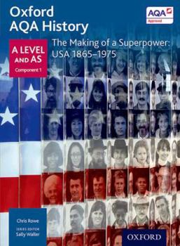 Paperback Oxford Aqa History for a Level: The Making of a Superpower: USA 1865-1975 Book