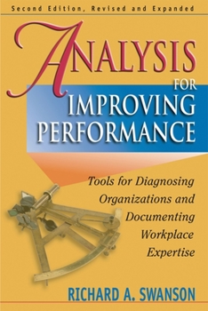 Paperback Analysis for Improving Performance: Tools for Diagnosing Organizations & Documenting Workplace Expertise Book