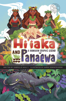 Paperback Hi'iaka and Pana'ewa: A Hawaiian Graphic Legend Book