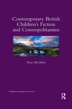 Paperback Contemporary British Children's Fiction and Cosmopolitanism Book