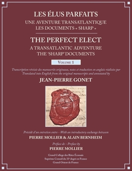 Paperback Les Élus Parfaits: une Aventure Transatlantique / The Perfect Elect: A Transatlantic Adventure the 'Sharp' Documents: Volume 1 Book