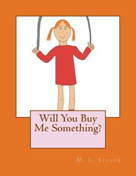 Paperback Will You Buy Me Something? Book