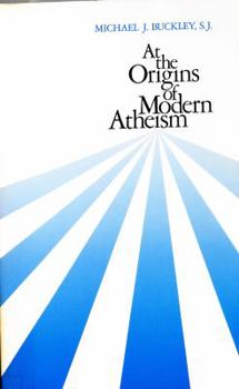 Hardcover At the Origins of Modern Atheism Book
