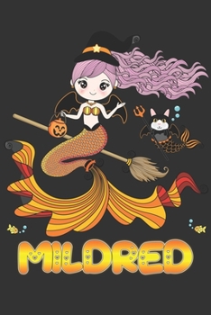 Mildred: Mildred Halloween Beautiful Mermaid Witch, Create An Emotional Moment For Mildred?, Show Mildred You Care With This Personal Custom Gift With ... Very Own Planner Calendar Notebook Journal