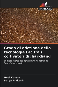 Paperback Grado di adozione della tecnologia Lac tra i coltivatori di Jharkhand [Italian] Book